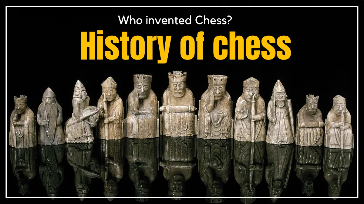 Who invented Chess History of chess